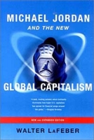Michael Jordan and the New Global Capitalism, New and Expanded Edition артикул 13139c.