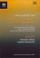 Implementing Sustainable Development: Integrated Assessment and Participatory Decision-Making Processes артикул 13162c.