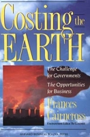 Costing the Earth: The Challenge for Governments, the Opportunities for Business артикул 13193c.