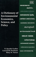 A Dictionary of Environmental Economics, Science, and Policy артикул 13207c.
