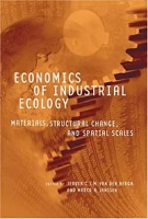 Economics of Industrial Ecology: Materials, Structural Change, and Spatial Scales артикул 13218c.