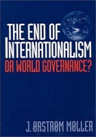 The End of Internationalism : Or World Governance? артикул 13262c.