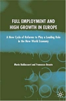 Full Employment and High Growth in Europe: A New Cycle of Reforms to Play a Leading Role in the New World Economy артикул 13293c.