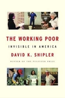 The Working Poor : Invisible in America артикул 13320c.