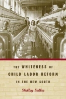 The Whiteness of Child Labor Reform in the New South артикул 13327c.