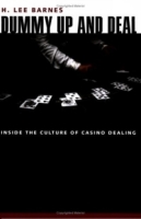 Dummy Up And Deal: Inside the Culture of Casino Dealing (Gambling Studies) артикул 13329c.