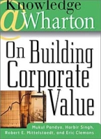 Knowledge@Wharton on Building Corporate Value артикул 13360c.